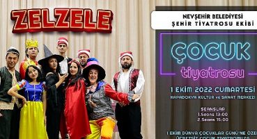 Çocuk oyunu zelzele Kapadokya kültür ve sanat merkezinde sahnelenecek