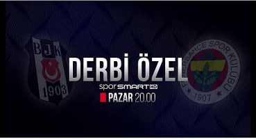 Derbi Özel Pazar 20.00’de D-Smart ve D-Smart Go’da