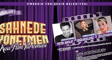 Sahnede Yönetmen Kısa Film Yarışması başvuruları başladı