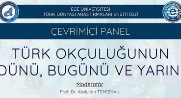 Türk Okçuluğunun Dünü, Bugünü ve Yarını