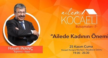 Yazar Hayati İnanç ‘Kocaeli Ailem Buluşmaları’nda
