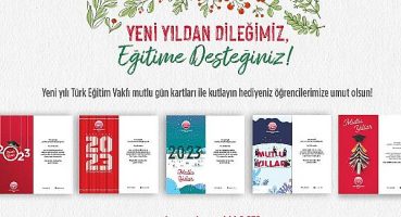 TEV Yeni Yıl Kartlarıyla Gençlerin Yarınlarına Umut Olun