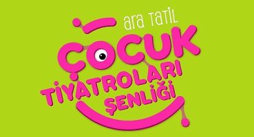 Çocuk tiyatroları şenliği başlıyor