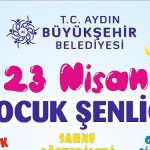 aydin-buyuksehir-belediyesi-23-nisan-ulusal-egemenlik-ve-cocuk-bayrami-nedeniyle-dopdolu-bir-program-hazirladi.jpg