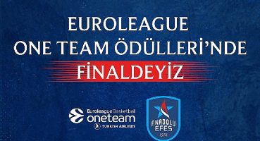 Anadolu Efes Spor Kulübü, Sosyal Sorumluluk Projesiyle One Team Ödülleri'nde Finale Kalan Takımlardan Biri Oldu