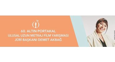 Antalya Altın Portakal Film Festivali 60 Yaşında!
