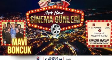 Nevşehir Belediyesi Açık Hava Sinema Günleri için biletler Kültür ve Sanat Merkezi'nde