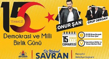 Nevşehir Belediyesi tarafından 15 Temmuz Demokrasi Zaferi konseri düzenlenecek