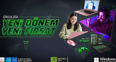 “Okulda Yeni Dönem Yeni Fırsat” Monster Notebook'lu olmanın tam zamanı!