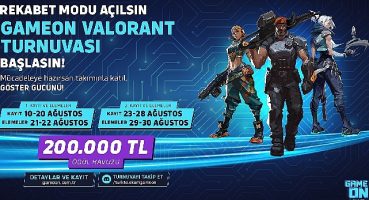 Rekabet modu açıldı, GAMEON VALORANT Turnuvası kayıtları başlıyor!