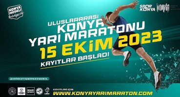 Uluslararası Konya Yarı Maratonu'na Kayıtlar Başladı