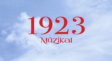 Cumhuriyet'in 100.Yılına Özel Hazırlanan Dev Müzikal ''1923'' Sezonu Açıyor