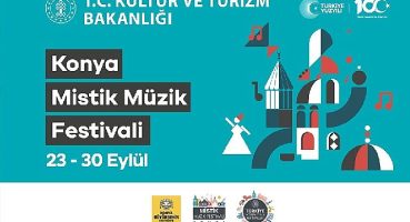 Kültür Yolu Festivali kapsamında Uluslararası Konya Mistik Müzik Festivali başlıyor