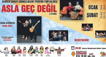 “Asla Geç Değil" tiyatro oyunu seyirci karşısına çıkmaya hazırlanıyor