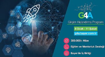 Bayer'in G4A Girişim Hızlandırma Programı'na   Başvurular 8 Ocak'ta Başlıyor!