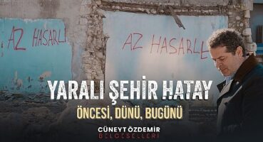Cüneyt Özdemir'den “Yaralı Şehir Hatay" belgeseli