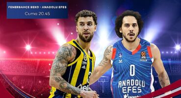 EuroLeague'in Türk Derbisi Fenerbahçe Beko – Anadolu Efes Karşılaşması S Sport Plus'ta