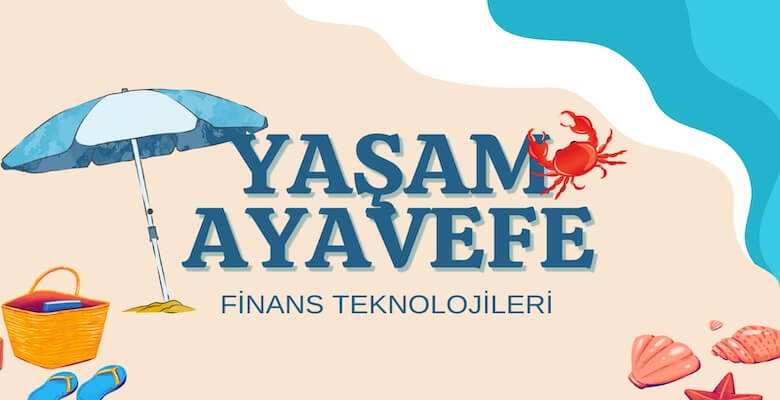 Yaşam Ayavefe, Küresel Ödeme Sistemlerinde Dijitalleşmeyi Destekliyor