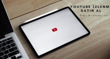YouTube İzlenme Satın Al: Doğru Bir Strateji mi?