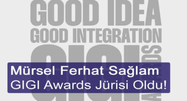 GIGI Awards Jürisine Mürsel Ferhat Sağlam’dan Katkı!