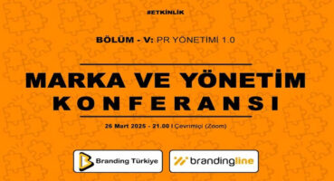Marka ve Yönetim Konferansı – 5 İçin Geri Sayım!