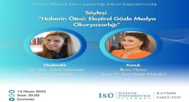Gazeteci İlknur Yılmaz, İstinye Üniversitesi’nde Dijital Medya Okuryazarlığı Dersinin Konuğu Oldu