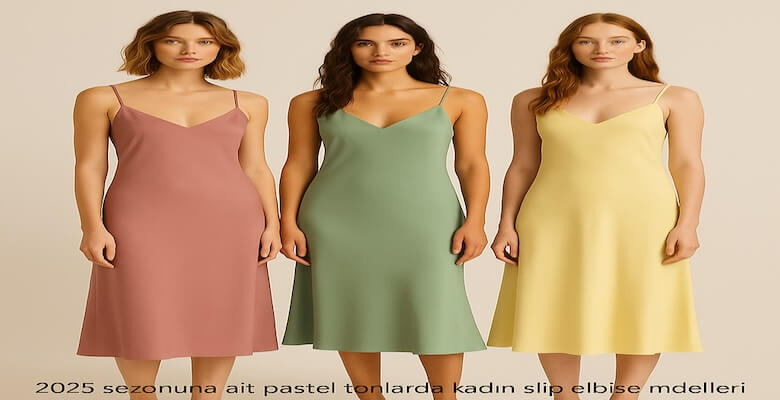 Gardırobunu Hafiflet: Tek Parçada Şıklık Sunan 2025 Elbise Modelleri