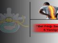 Bel Fıtığı Sanılan 5 Yanılgı