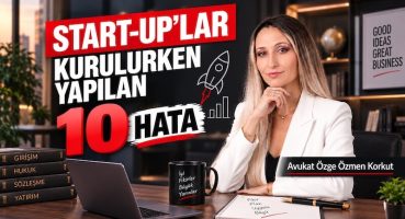 Start-Up Kurarken Yapılan 10 Kritik Hata: Girişimciler Nelere Dikkat Etmeli?